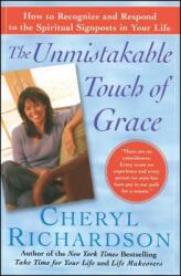 The Unmistakable Touch of Grace: How to Recognize and Respond to the Spiritual Signposts in Your Life (ISBN: 9780743226530)