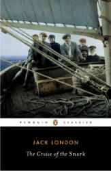 Cruise of the Snark - Jack London, Robert Madison (ISBN: 9780142437735)