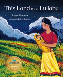 This Land Is a Lullaby (ISBN: 9781459836099)