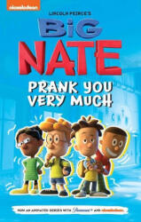 Big Nate: Prank You Very Much: Volume 2 - PEIRCE LINCOLN (ISBN: 9781524878733)