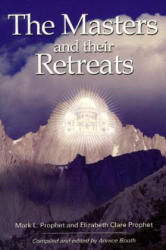 Masters and Their Retreats - Mark L. Prophet (ISBN: 9780972040242)
