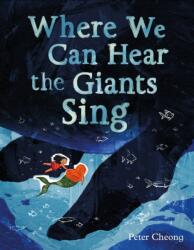 Where We Can Hear the Giants Sing (ISBN: 9781250907578)