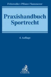 Praxishandbuch Sportrecht - Jochen Fritzweiler, Bernhard Pfister, Thomas Summerer (ISBN: 9783406731877)
