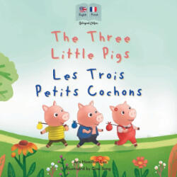 The Three Little Pigs - Les Trois Petits Cochons - Ann Hamilton-Lee, Gina Song (ISBN: 9781915963987)
