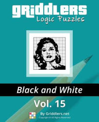 Griddlers Logic Puzzles: Black and White - Grtiddlers Team, Elad Maor, Rastislav Rehak (ISBN: 9789657679142)