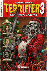 Terrifier 3 - Tim Waggoner (2025)