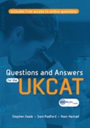Questions and Answers for the UKCAT - Stephen Seale, Sam Radford & Noor Hamad (2014)
