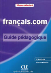 Francais. Com Niveau Debutant Guide Pedagogique (ISBN: 9782090380378)