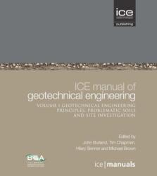 ICE Manual of Geotechnical Engineering Vol 1 (ISBN: 9780727757074)