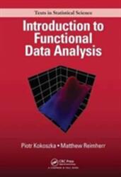 Introduction to Functional Data Analysis (ISBN: 9781498746342)