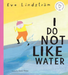 I DO NOT LIKE WATER | LINDSTROM EVA (ISBN: 9781662620553)