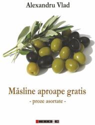 Măsline aproape gratis (ISBN: 9789737576521)