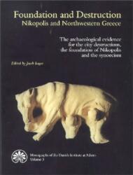 Foundation & Destruction Nikopolis & Northwestern Greece (ISBN: 9788772887340)