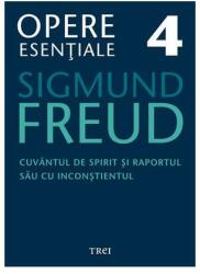 Opere Esenţiale, vol. 4 - Cuvântul de spirit şi raportul său cu inconştientul (ISBN: 9789737075994)