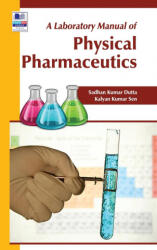 Laboratory Manual of Physical Pharmaceutics - Kalyan Kumar Sen (ISBN: 9789388305181)
