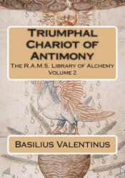 Triumphal Chariot of Antimony - Basilius Valentinus, Philip N Wheeler (ISBN: 9781508594512)