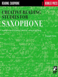 Creative Reading Studies for Saxophone - Viola Joseph, Joseph Viola, Joseph Viola (ISBN: 9780634013348)