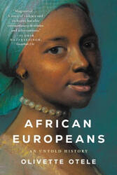 African Europeans: An Untold History - Otele, Olivette (2023)