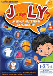 Takács Marianna - J vagy Ly? - Játékos helyesírási feladatok 1-2. osztály PD-537 (ISBN: 9786155910463)