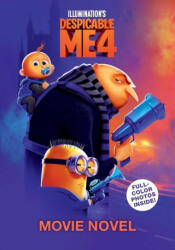 DESPICABLE ME 4 MOVIE NOVELIZATION | SPINNER CALA (ISBN: 9781524889630)