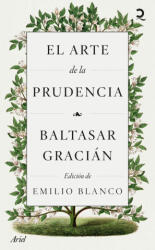 EL ARTE DE LA PRUDENCIA | BALTASAR GRACIAN (ISBN: 9788434436046)