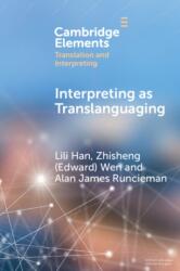 Interpreting as Translanguaging (ISBN: 9781009375894)