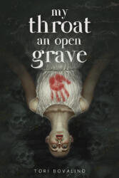 My Throat an Open Grave - BOVALINO TORI (ISBN: 9798890032843)