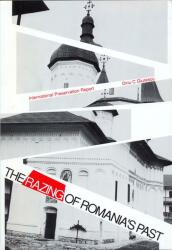 The Razing of Roumania's Past: International Preservation Report (ISBN: 9781854547606)