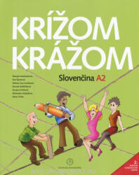 Renáta Kamenárová, Eva Španová, Helena Ivoríková, Dorota Balšínková, Zuzana Kleschtová, Michaela Mošaťová, Hana Tichá: Krížom-krážom Slovenčina A2 + online audio - 2. doplnené a prepracované vydanie (ISBN: 9788022332651)