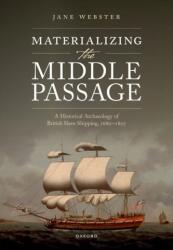 Materializarea Middle Passage (ISBN: 9780199214594)