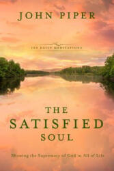 Satisified Soul - John Piper (ISBN: 9781601429995)