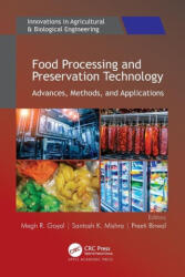 Food Processing and Preservation Technology - Preeti Birwal, Santosh K. Mishra (ISBN: 9781774639467)