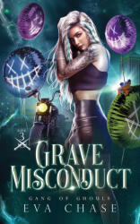 Grave Misconduct - Eva Chase (ISBN: 9781990338311)