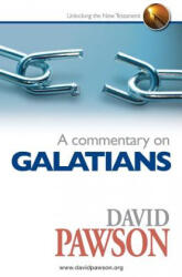 A Commentary on Galatians - David Pawson (ISBN: 9780957529052)