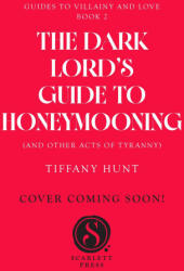Dark Lord's Guide to Honeymooning (ISBN: 9781398559059)