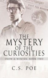 The Mystery of the Curiosities - C. S. Poe (ISBN: 9781952133022)