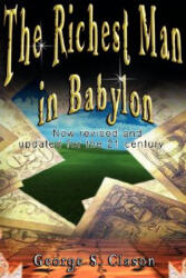 Richest Man in Babylon - George, S. Clason (ISBN: 9789562914109)