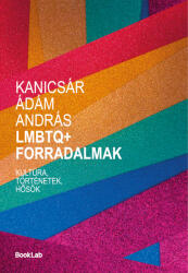 LMBTQ+ forradalmak (ISBN: 9786156983329)