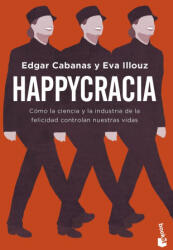 HAPPYCRACIA | EDGAR CABANAS, EVA ILLOUZ (2024)