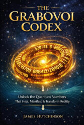 The Grabovoi Codex - James Hutchinson (2026)