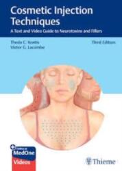 Cosmetic Injection Techniques - A Text and Video Guide to Neurotoxins and Fillers - Theda C. Kontis, Victor G. Lacombe (ISBN: 9781684207121)