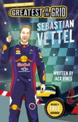 Greatest of the Grid: Sebastian Vettel (ISBN: 9781836892304)