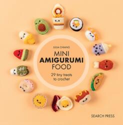 Mini Amigurumi Food - Julia Chiang (ISBN: 9781800923393)