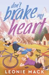 Don't Brake My Heart (ISBN: 9781835014080)
