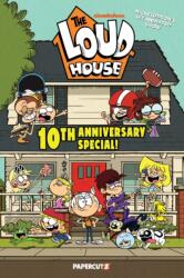 The Loud House 10th Anniversary Special - LOUD HOUSE CREATIVE TEAM (ISBN: 9781545826713)