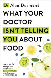 What Your Doctor Isn't Telling You About Food (ISBN: 9781399742580)
