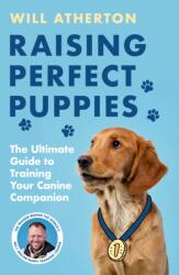Raising Perfect Puppies (ISBN: 9781399642972)