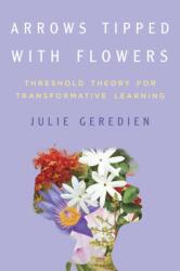 Arrows Tipped with Flowers (ISBN: 9780252049620)