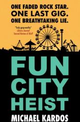 Fun City Heist (ISBN: 9781448322459)
