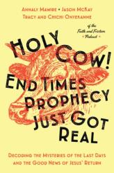 Holy Cow! End Times Prophecy Just Got Real (ISBN: 9781400353446)